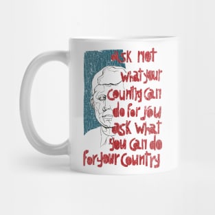 Ask Not What Your Country Can Do For You 1961 Mug